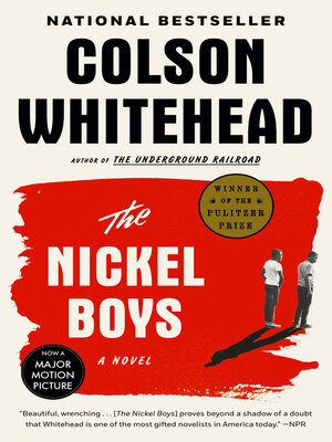 cover image of The Nickel Boys (Winner 2020 Pulitzer Prize for Fiction)